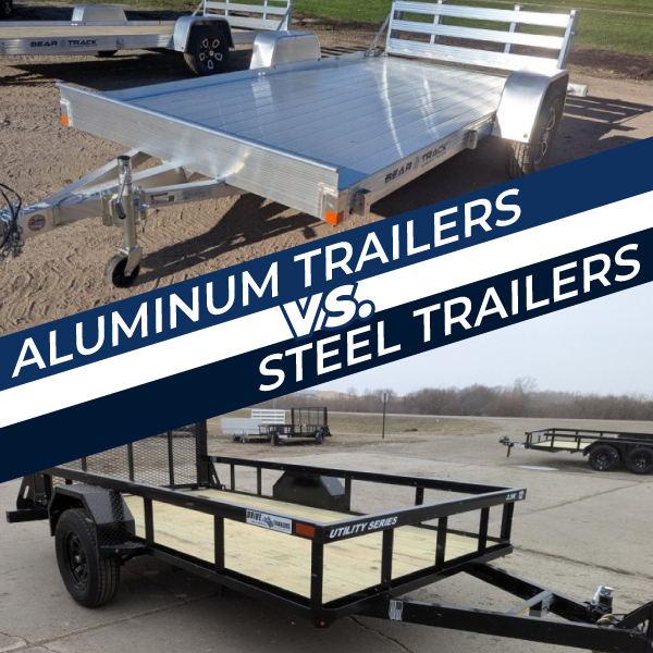 Aluminum Trailers vs. Steel Trailers