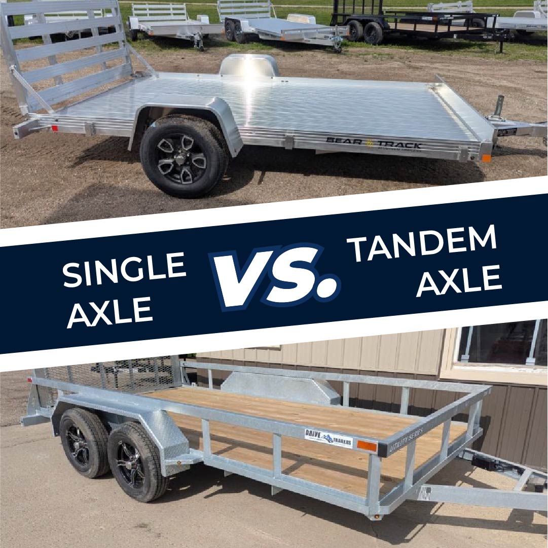 Single Axle Trailers Vs. Tandem Axle Trailers