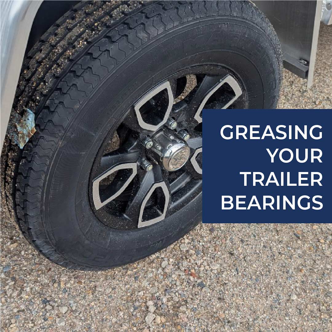 How to Grease the Bearings on Your Trailer